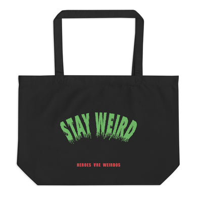 Stay Weird Tote