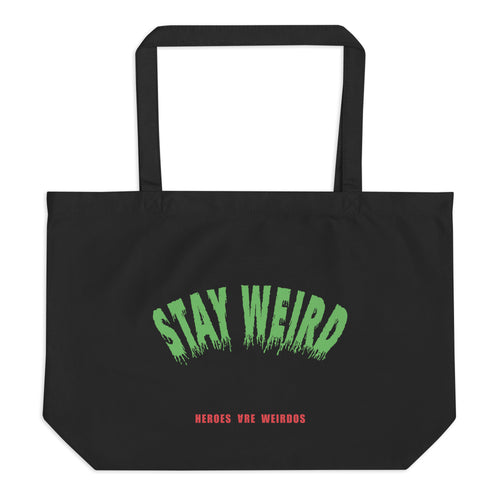 Stay Weird Tote