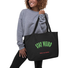 Stay Weird Tote